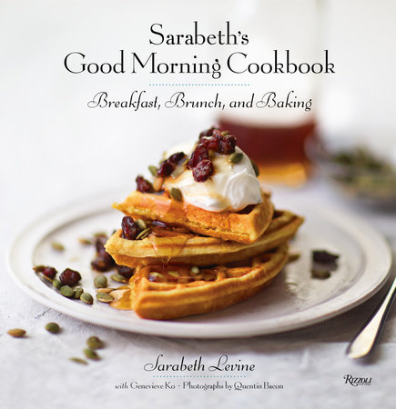 Sarabeth's Good Morning Cookbook