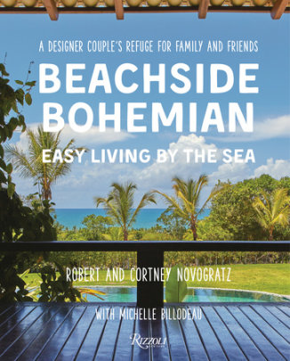Beachside Bohemian - Author Robert Novogratz and Cortney Novogratz