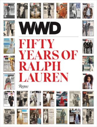 WWD Fifty Years of Ralph Lauren - Author WWD, Introduction by Bridget Foley