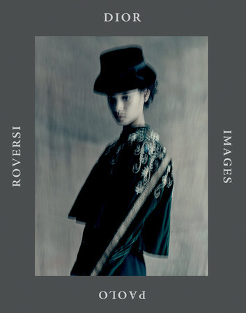 Dior Images: Paolo Roversi