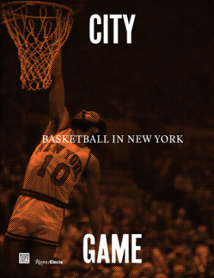 City/Game - Edited by William C. Rhoden, Foreword by Walt 
