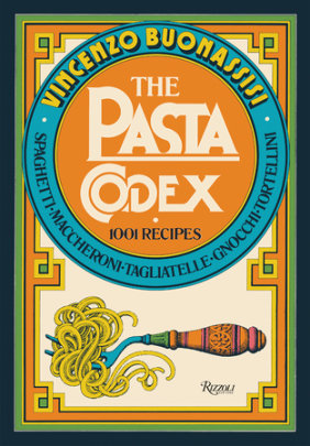 The Pasta Codex - Author Vincenzo Buonassisi
