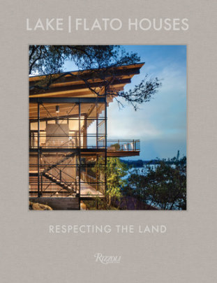Lake Flato Houses - Edited by Oscar Riera Ojeda, Text by Helen Thompson