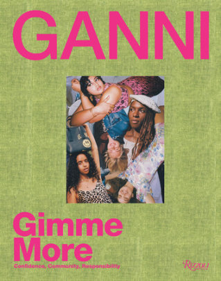 Ganni - Author Ganni, Contributions by Ana Kras and Richie Shazam and Rosie Marks and Jacqueline Landvik