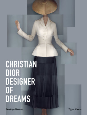 Christian Dior - Foreword by Anne Pasternak, Introduction by Florence Müller, Text by Maureen Footer and Matthew Yokobosky, Contributions by Katerina Jebb