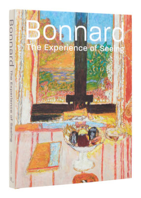 Bonnard - Author Barry Schwabsky and Sarah Whitfield, Contributions by Acquavella Galleries