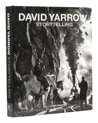 Storytelling - Author David Yarrow, Foreword by Cindy Crawford