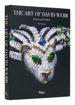 The Art of David Webb - Author Ruth Peltason, Photographs by Ilan Rubin