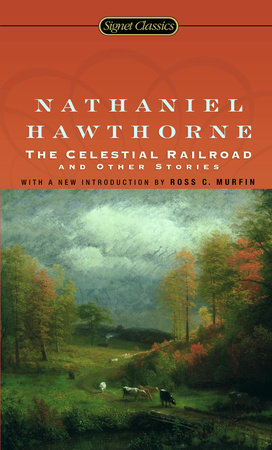 The Celestial Railroad and Other Stories