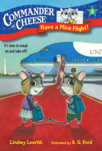 Book cover for Commander in Cheese #3: Have a Mice Flight!