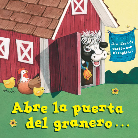Abre la puerta del granero...(Open the Barn Door Spanish Editon)