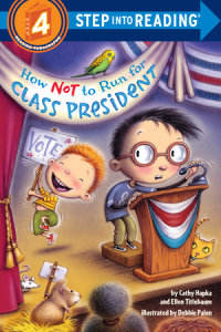 Book cover for How Not to Run for Class President