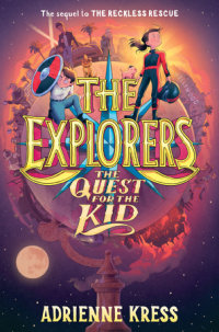 Book cover for The Explorers: The Quest for the Kid