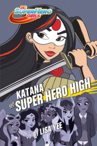 Book cover for Katana at Super Hero High (DC Super Hero Girls)