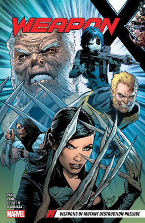 WEAPON X VOL. 1: WEAPONS OF MUTANT DESTRUCTION PRELUDE