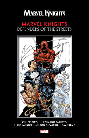 MARVEL KNIGHTS BY DIXON & BARRETO: DEFENDERS OF THE STREETS