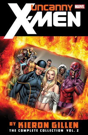UNCANNY X-MEN BY KIERON GILLEN: THE COMPLETE COLLECTION VOL. 2
