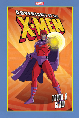 ADVENTURES OF THE X-MEN: TOOTH & CLAW GN-TPB