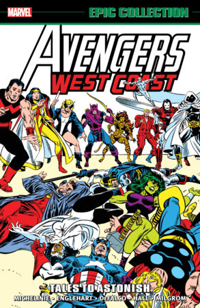 AVENGERS WEST COAST EPIC COLLECTION: TALES TO ASTONISH