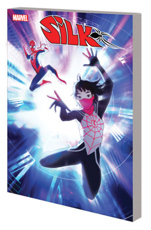 SILK: OUT OF THE SPIDER-VERSE VOL. 2 TPB