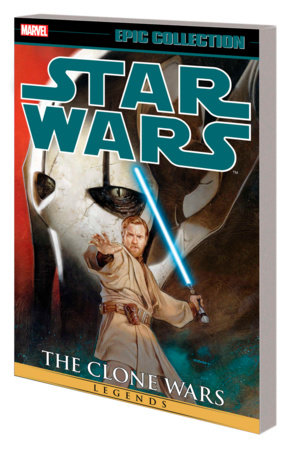 STAR WARS LEGENDS EPIC COLLECTION: THE CLONE WARS VOL. 4 TPB