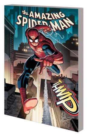 AMAZING SPIDER-MAN BY WELLS & ROMITA JR. VOL. 1: WORLD WITHOUT LOVE TPB