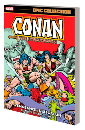 CONAN THE BARBARIAN EPIC COLLECTION: THE ORIGINAL MARVEL YEARS - VENGEANCE IN AS GALUN