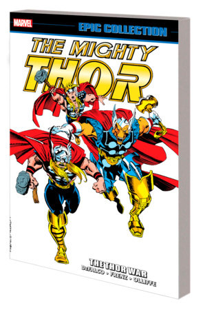 THOR EPIC COLLECTION: THE THOR WAR TPB [NEW PRINTING]