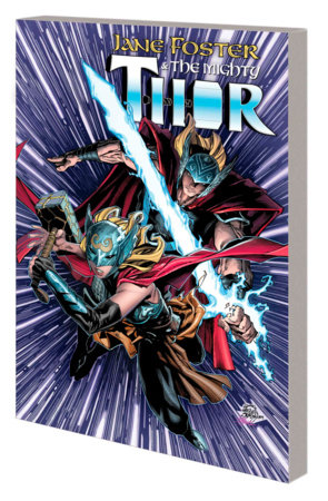 JANE FOSTER & THE MIGHTY THOR TPB