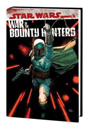 STAR WARS: WAR OF THE BOUNTY HUNTERS OMNIBUS [DM ONLY]