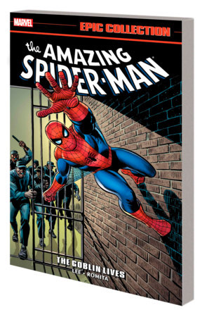 AMAZING SPIDER-MAN EPIC COLLECTION: THE GOBLIN LIVES [NEW PRINTING]