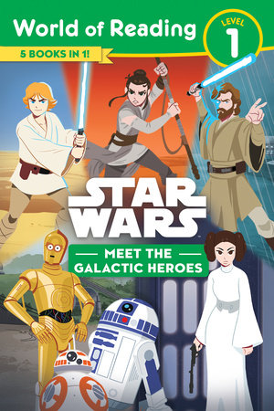 Star Wars: World of Reading: Meet the Galactic Heroes (Level 1 Reader Bindup)