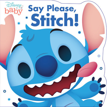 Disney Baby: Say Please, Stitch!