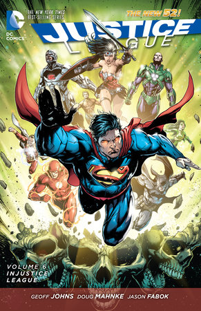Justice League Vol. 6: Injustice League (The New 52)