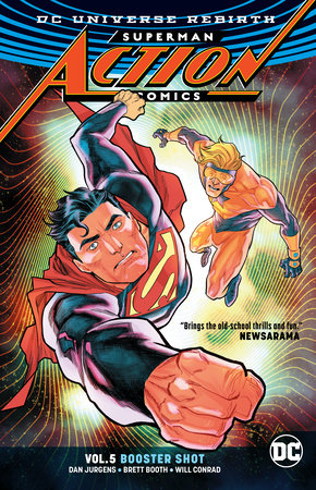 Superman: Action Comics Vol. 5: Booster Shot