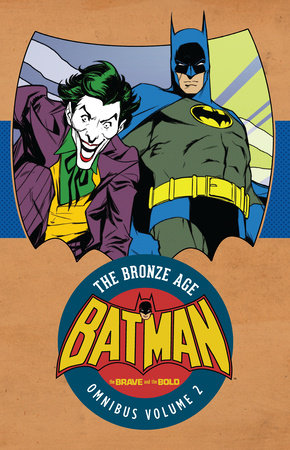Batman: The Brave & the Bold: The Bronze Age Omnibus Vol. 2