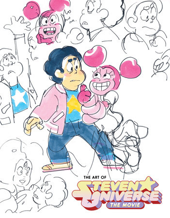 The Art of Steven Universe: The Movie by Based on the Cartoon Network  Series | Penguin Random House Canada