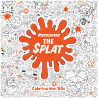 Cover of The Splat: Coloring the \'90s (Nickelodeon)