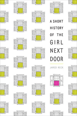 Matt from <em>A Short History of the Girl Next Door</em> by Jared Reck