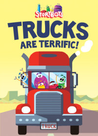 Cover of Trucks are Terrific! (StoryBots) cover
