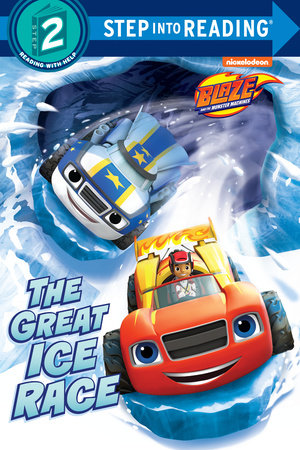 The Great Ice Race (Blaze and the Monster Machines)