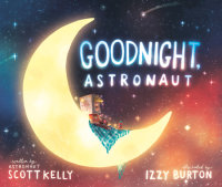 Cover of Goodnight, Astronaut cover