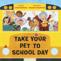 Cover of Take Your Pet to School Day cover