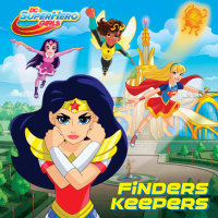 Cover of Finders Keepers (DC Super Hero Girls) cover