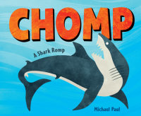 Book cover for Chomp: A Shark Romp