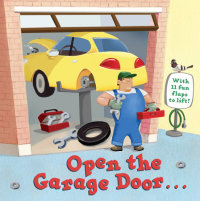 Cover of Open the Garage Door cover