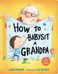 Cover of How to Babysit a Grandpa cover