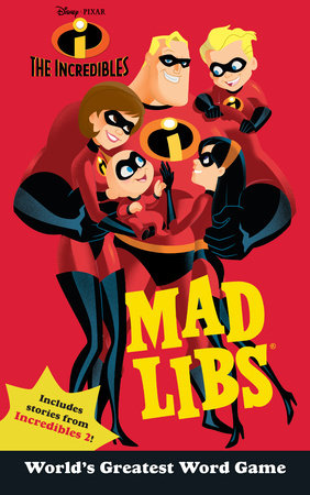 The Incredibles Mad Libs