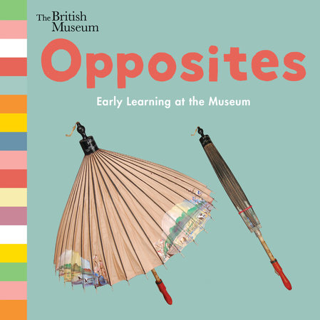 Opposites: Early Learning at the Museum