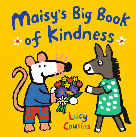 Maisy's Big Book of Kindness